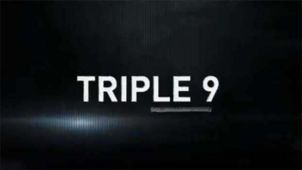 Triple 9: ecco il primo trailer senza censura!
