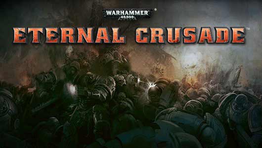 Warhammer 40,000 Eternal Crusade: ecco il trailer della closed Alpha!