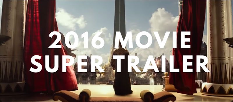 I FILM PIU’ ATTESI CHE CI ASPETTANO NEL 2016 IN UN  UNICO SUPER TRAILER!