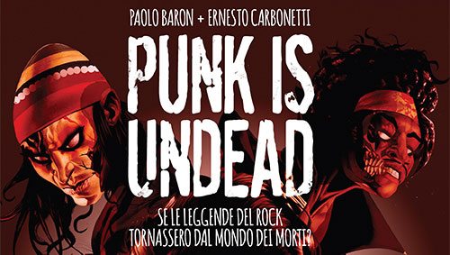 Punk is Undead la serie di 80144 edizioni in uscita il 17 novembre